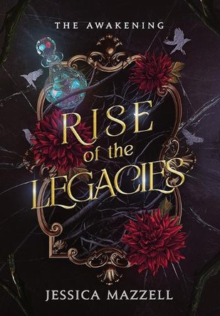 Rise of the Legacies: The Awakening by Jessica Mazzell 9798990944510