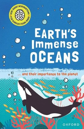 Earth's Immense Oceans: ... and Their Importance to the Planet by Isabel Thomas 9781382066518