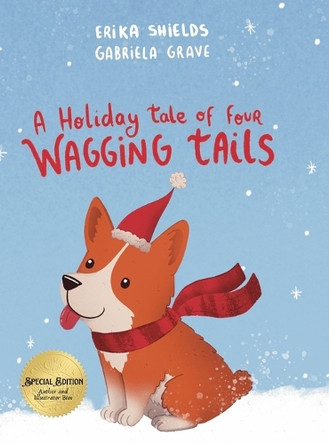 A Holiday Tale of Four Wagging Tails by Erika Shields 9798896606529 A Holiday Tale of Four Wagging Tails by Erika Shields 9798896606529