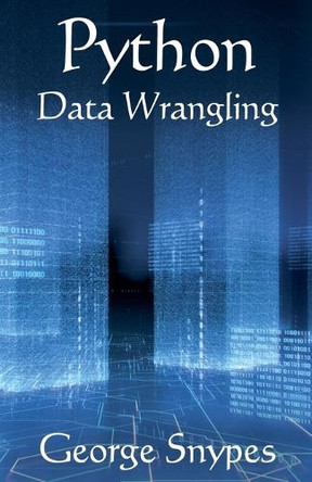 Python Data Wrangling for Business Analytics by George Snypes 9798230433927