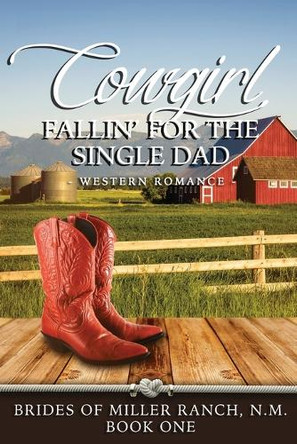Cowgirl Fallin' for the Single Dad by Natalie Dean 9781964875125