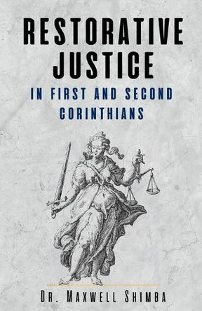 Restorative Justice in First and Second Corinthians by Shimba 9798330671885