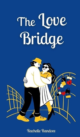 The Love Bridge by Rachelle Randvee 9789916874530