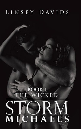 The Wicked: Storm Michaels by Linsey Davids 9781546294542
