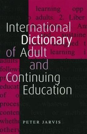An International Dictionary of Adult and Continuing Education by Arthur Wilson