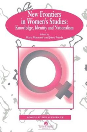 New Frontiers In Women's Studies: Knowledge, Identity And Nationalism by Mary Maynard