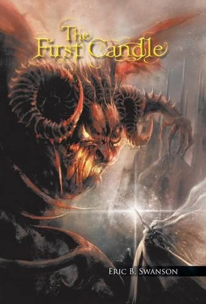 The First Candle by Eric B Swanson 9781490733784