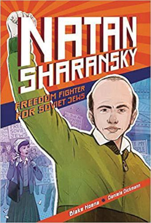 Natan Sharansky: Freedom Fighter for Soviet Jews by Blake Hoena 9781728404684