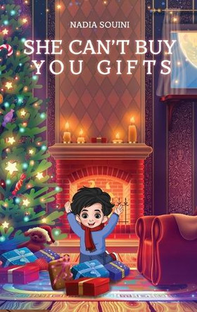 She Can't Buy You Gifts by Nadia Souini 9781965140093