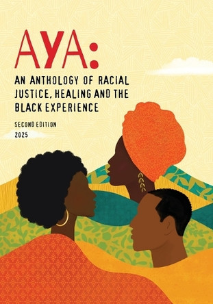 Aya: An Anthology of Racial Justice, Healing and the Black Experience by Veronica Chapman 9798896050087