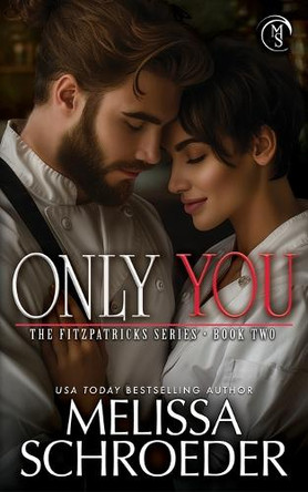 Only You by Melissa Schroeder 9781956633764