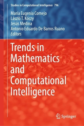Trends in Mathematics and Computational Intelligence by Maria Eugenia Cornejo 9783030004842