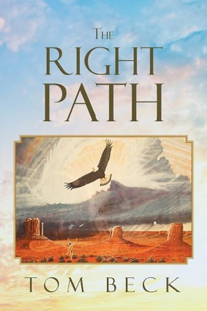 The Right Path by Tom Beck 9781640790469