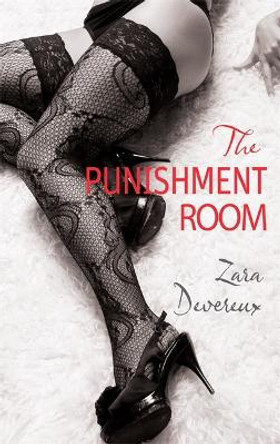 The Punishment Room by Zara Devereux