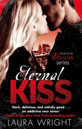 Eternal Kiss: Number 2 in series by Laura Wright