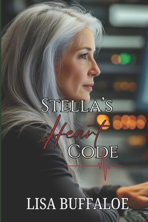 Stella's Heart Code by Lisa Buffaloe 9781957715278