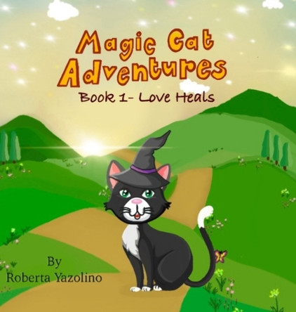 Magic Cat Adventures by Roberta Yazolino 9798989981700