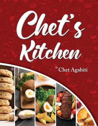 Chet's Kitchen by Chet Agabiti 9798890916662