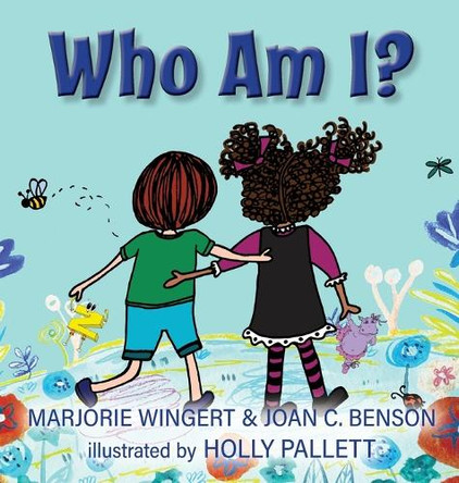 Who Am I? by Joan C Benson 9798891342224
