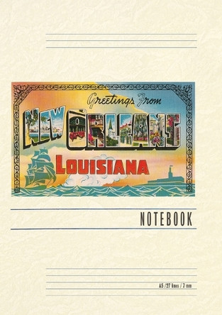 Vintage Lined Notebook Greetings from New Orleans, Louisiana by Found Image Press 9798385420940