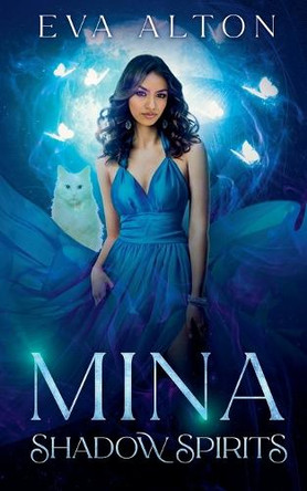Mina - Shadow Spirits by Eva Alton 9798227238870