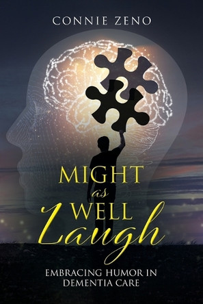 Might as Well laugh by Connie Zeno 9798894191522