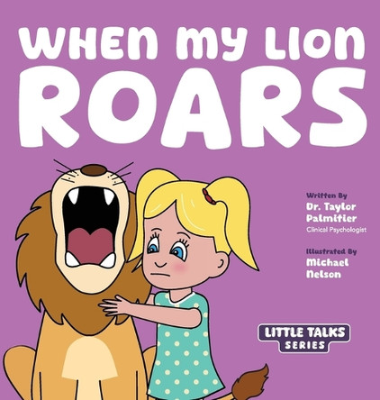 When My Lion Roars by Taylor Palmitier 9798990261518
