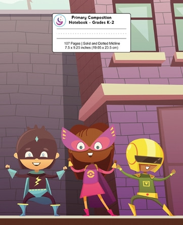 Primary Composition Notebook: Comic Book Superheroes, Grades K-2 Kindergarten Writing Journal by Young Dreamers Press 9781989790755
