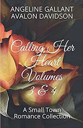 Calling Her Heart volumes 3 & 4 by Angeline Gallant 9798230962601