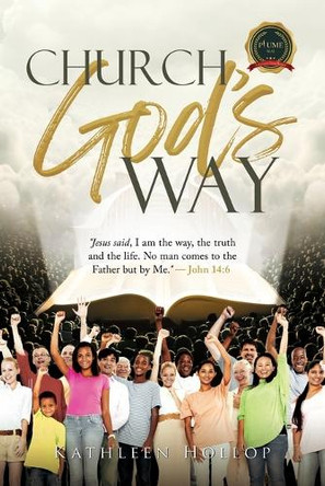 Church God's Way by Kathleen Hollop 9781964097718