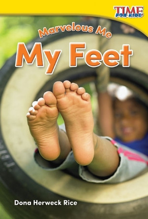 Marvelous Me: My Feet by Dona Herweck Rice 9781493821495