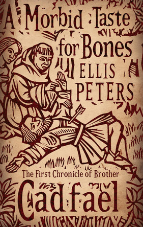 A Morbid Taste For Bones: 1 Ellis Peters 9780751543827