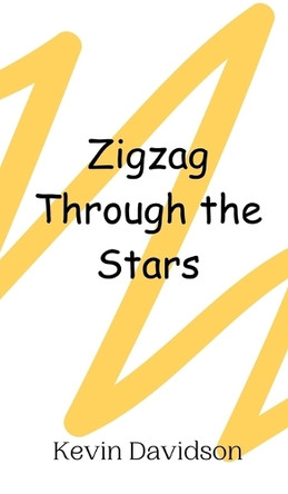 Zigzag Through the Stars by Kevin Davidson 9789908015408