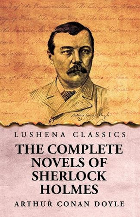 The Complete Novels of Sherlock Holmes by Arthur Conan Doyle 9798890969231