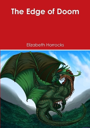 The Edge of Doom by Elizabeth Horrocks 9781291922745