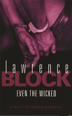 Even The Wicked Lawrence Block 9780752834504