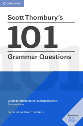 Scott Thornbury's 101 Grammar Questions Pocket Editions: Cambridge Handbooks for Language Teachers by Scott Thornbury 9781108701457