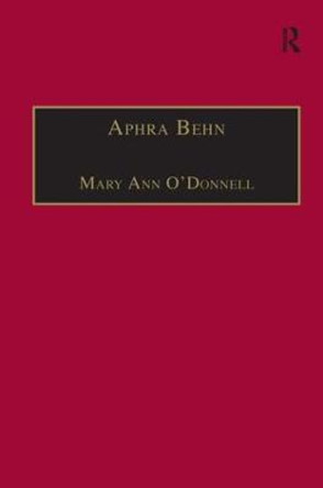 Aphra Behn: An Annotated Bibliography of Primary and Secondary Sources by Dr. Mary Ann O'Donnell