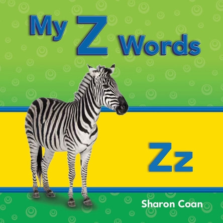 My Z Words by Sharon Coan 9781433339738
