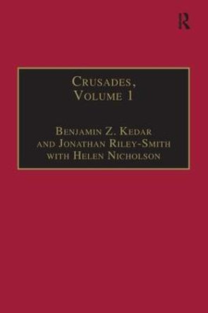 Crusades: Volume 1 by Professor Benjamin Z. Kedar