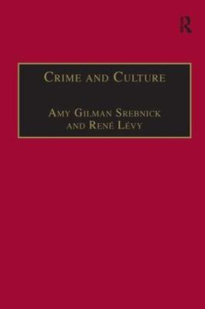 Crime and Culture: An Historical Perspective by Rene Levy