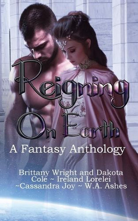 Reigning on Earth by Ireland Lorelei 9798348290832