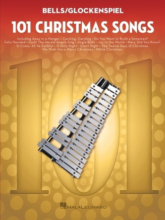 101 Christmas Songs: For Bells/Glockenspiel by  9781705140024