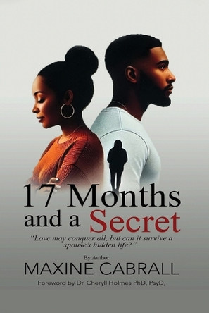 17 Months And a Secret by Maxine Cabrall 9781962224963