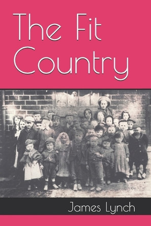 The Fit Country by James Lynch 9781838497699