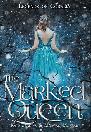 The Marked Queen by Kate Jenkins 9798823207683