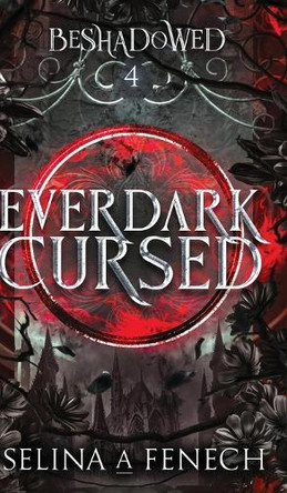 Everdark Cursed by Selina A Fenech 9781922390486