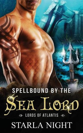 Spellbound by the Sea Lord by Starla Night 9781943110285
