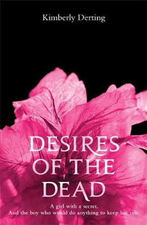 Desires of the Dead by Kimberly Derting