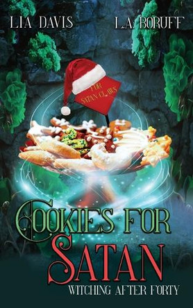 Cookies for Satan: A Life After Magic Mystery by L a Boruff 9798330254880